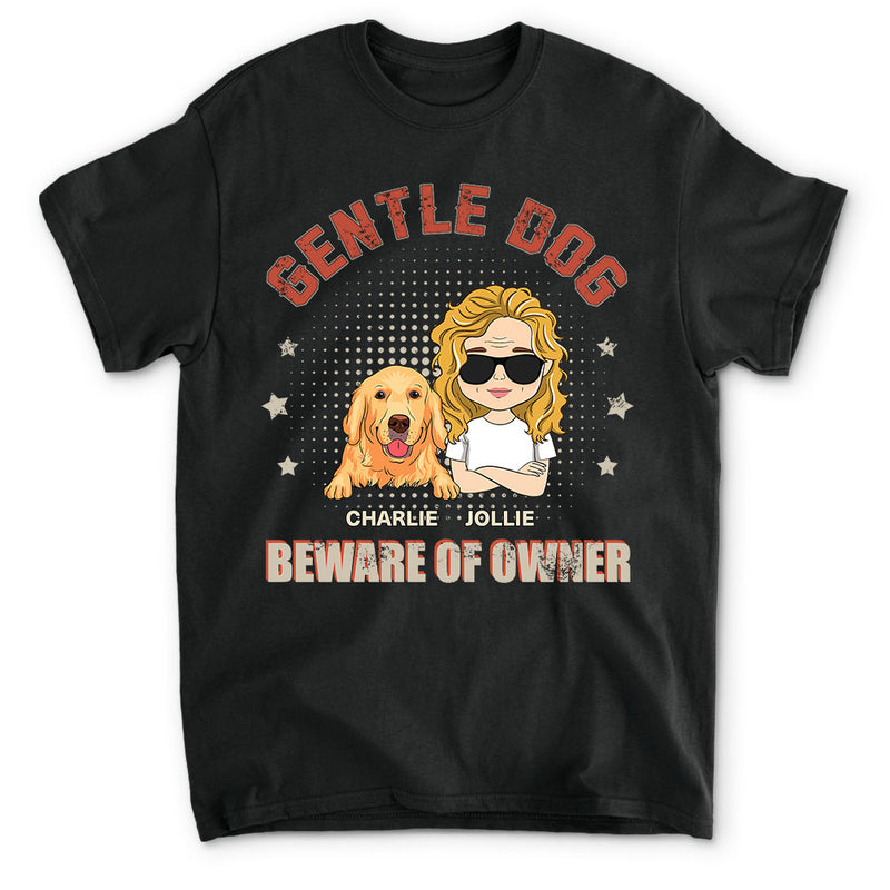 Beware Of Owner - Personalized Custom Unisex T-shirt