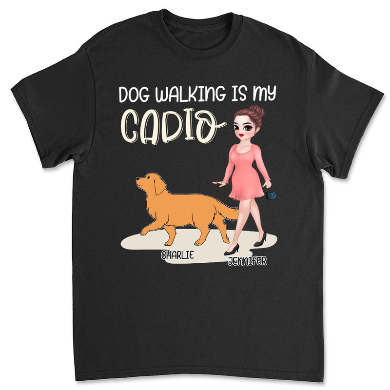 Dog Walking Is My Cardio - Personalized Custom Unisex T-shirt