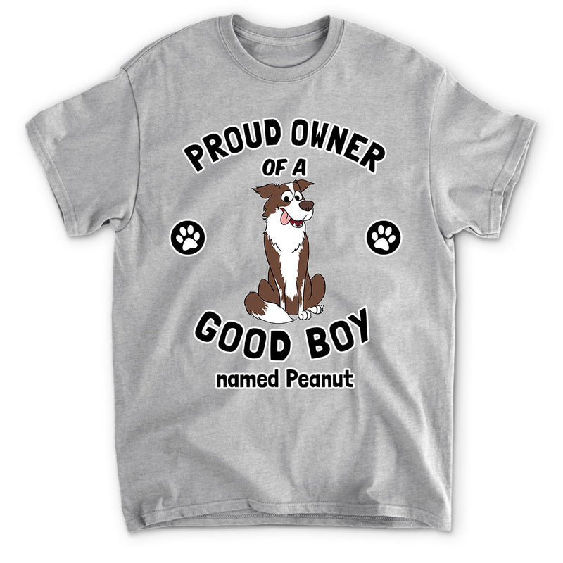 Proud Owner- Personalized Custom Unisex T-shirt