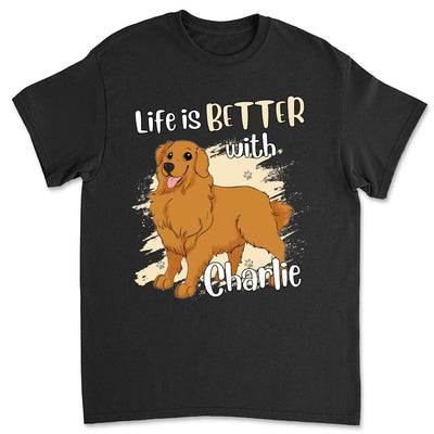 Life With Dog - Personalized Custom Unisex T-shirt