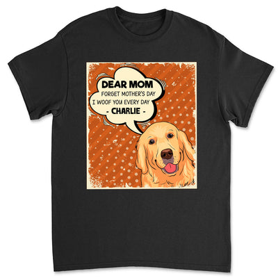 Woof You Everyday - Personalized Custom Unisex T-shirt