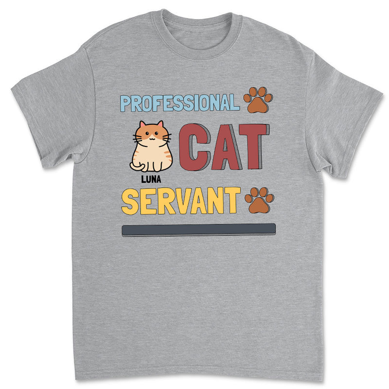 Cats Professional Servant - Personalized Custom Unisex T-shirt