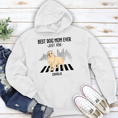 Best Mom Just Ask 2 – Personalized Custom Hoodie