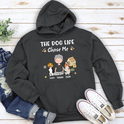 Dog Life Chose Me - Personalized Custom Hoodie
