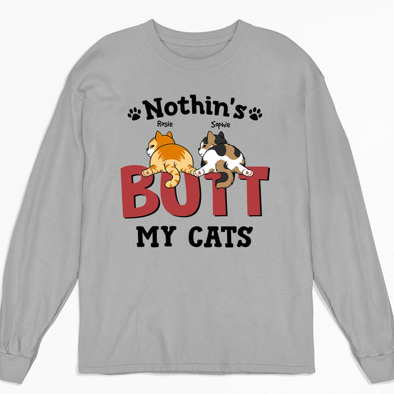 Nothin‘ Butt Cats - Personalized Custom Long Sleeve T-shirt