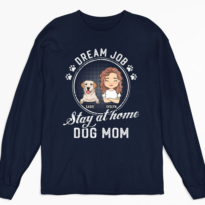 Dream Job - Personalized Custom Long Sleeve T-shirt