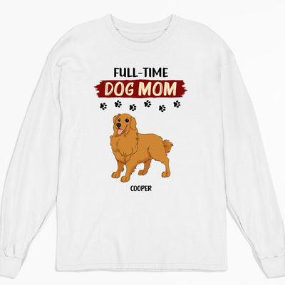 Full-Time Mom - Personalized Custom Long Sleeve T-shirt