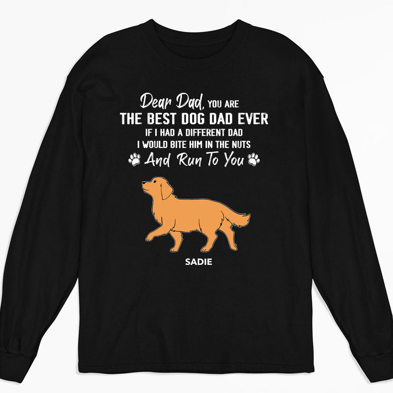 Dad You Are The Best - Personalized Custom Long Sleeve T-shirt