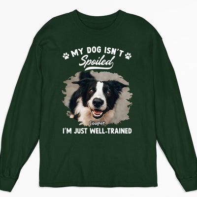 Spoiled Dog Photo - Personalized Custom Long Sleeve T-shirt