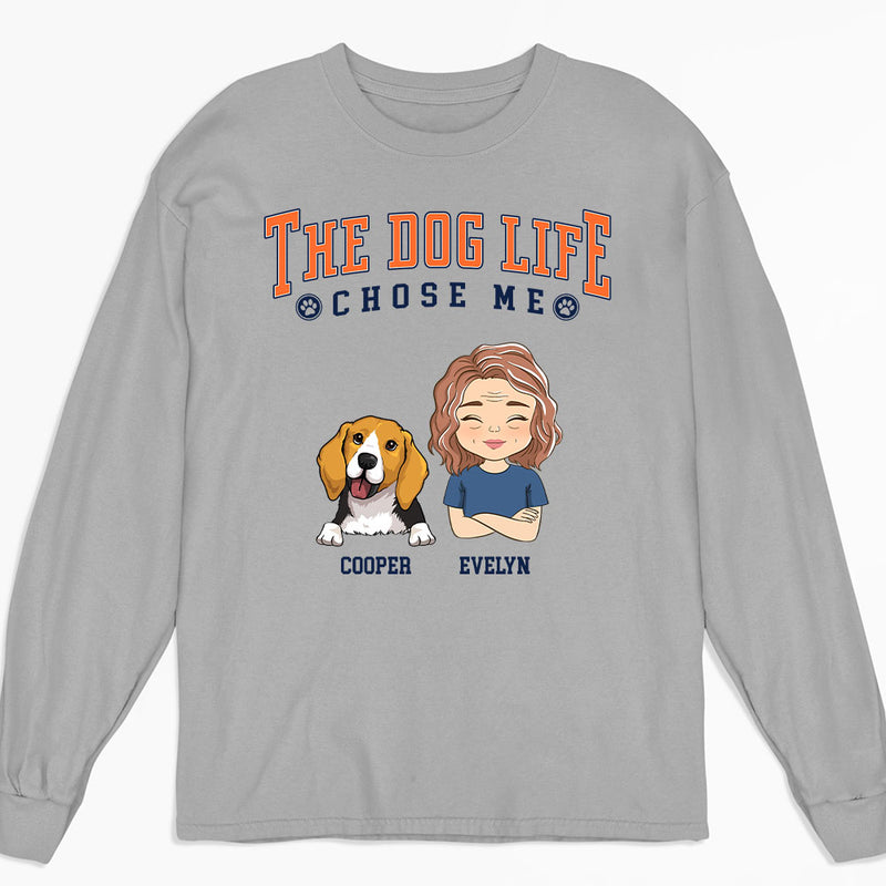 Dog Life - Personalized Custom Long Sleeve T-shirt