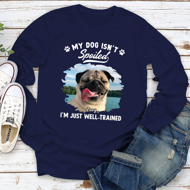 Spoiled Dog Photo - Personalized Custom Long Sleeve T-shirt