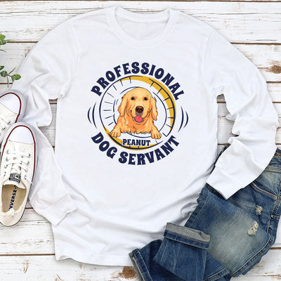 Professional Dog Servant - Personalized Custom Long Sleeve T-shirt