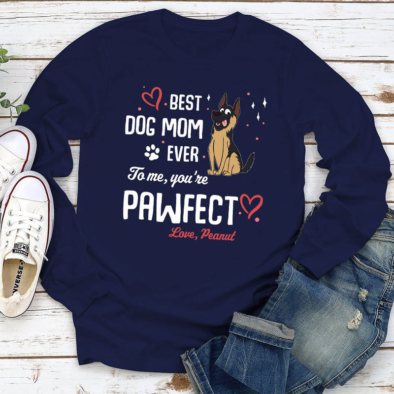 To Me You Pawfect - Personalized Custom Long Sleeve T-shirt