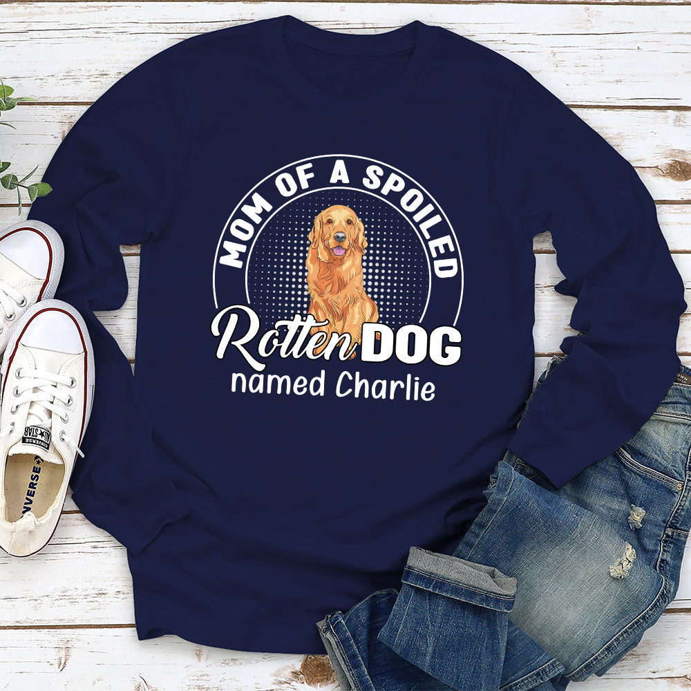 Spoiled Dogs - Personalized Custom Long Sleeve T-shirt