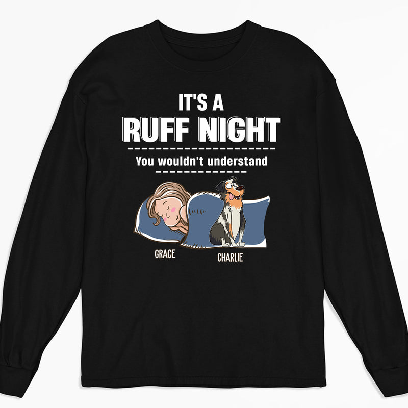 Ruff Night - Personalized Custom Long Sleeve T-shirt