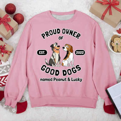 Proud Owner - Personalized Custom Sweatshirt