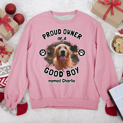 Proud Owner Photo - Personalized Custom Sweatshirt