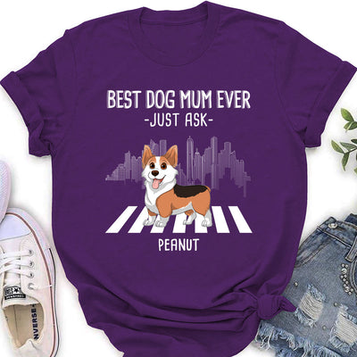 Best Mom Just Ask - Personalized Custom Women's T-shirt