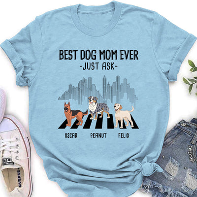 Best Mom Just Ask 2 - Personalized Custom Women's T-shirt