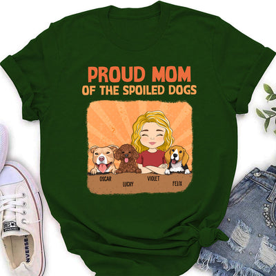 Spoiled Dog Vs Proud Mom - Personalized Custom Women's T-shirt