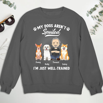 Spoiled Dog - Personalized Custom Sweatshirt