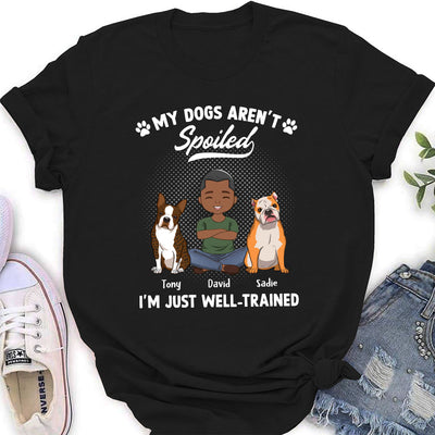 Spoiled Dog - Personalized Custom Women's T-shirt