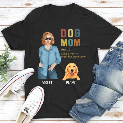 Cooler Dog Mom - Personalized Custom Unisex T-shirt