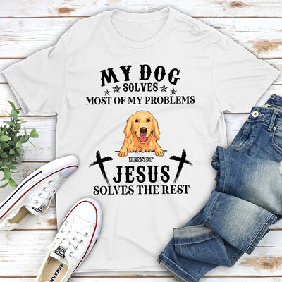 Dogs Solve My Problems - Personalized Custom Unisex T-shirt