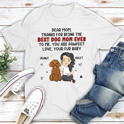 Dear Dog Mom - Personalized Custom Unisex T-shirt