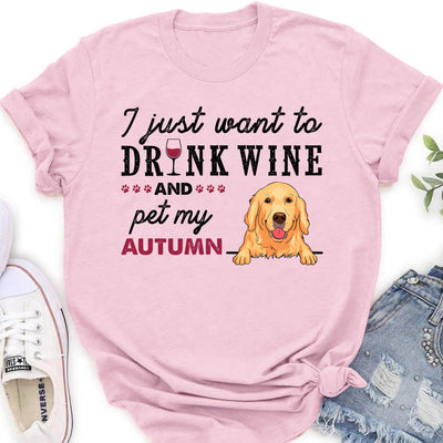 Drink Wine And Pet -  Personalized Custom T-shirt