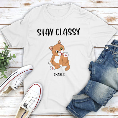 Stay Classy - Personalized Custom Unisex T-shirt