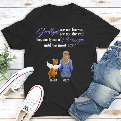 Goodbyes Are Not The End Memorial - Personalized Custom Unisex T-shirt