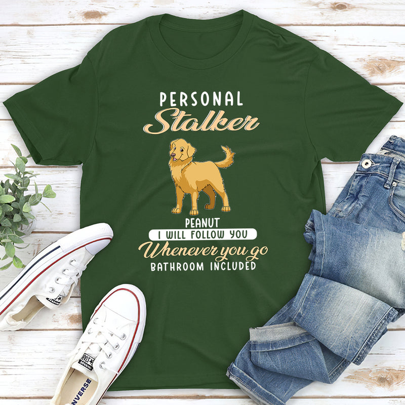 Personal Stalkers - Personalized Custom Unisex T-shirt