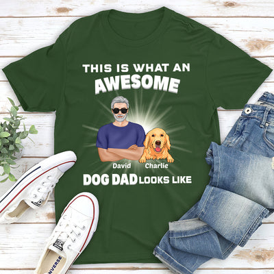 Awesome Dog Dad Looks Like - Personalized Custom Unisex T-shirt