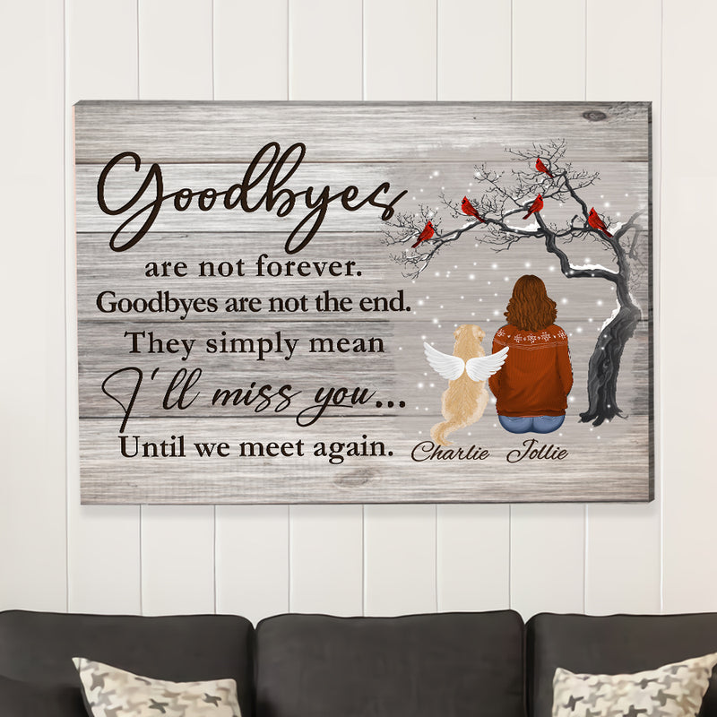 Goodbye Are Not Forever - Personalized Custom Canvas Print