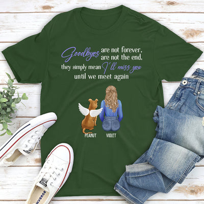 Goodbyes Are Not The End Memorial - Personalized Custom Unisex T-shirt
