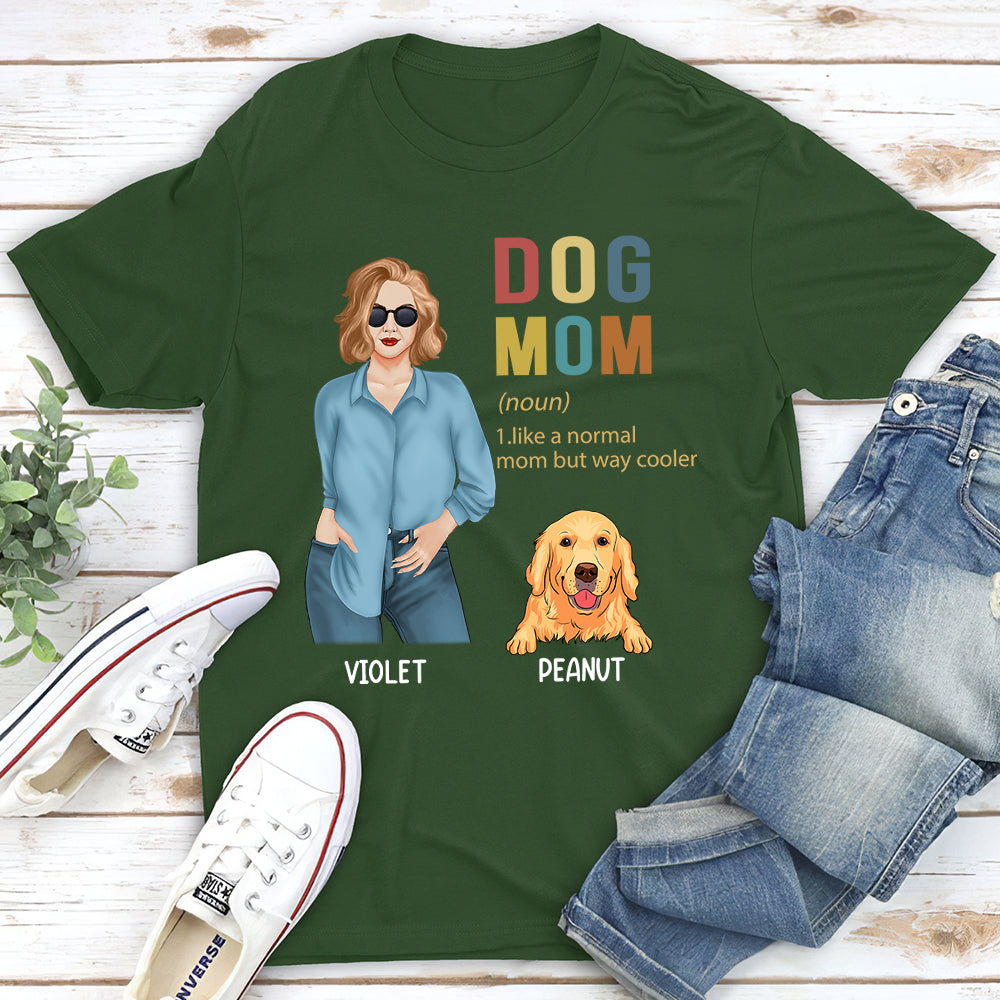 Cooler Dog Mom - Personalized Custom Unisex T-shirt