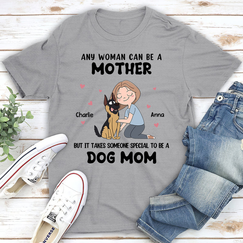 Any Woman Dog Mom - Personalized Custom Unisex T-shirt