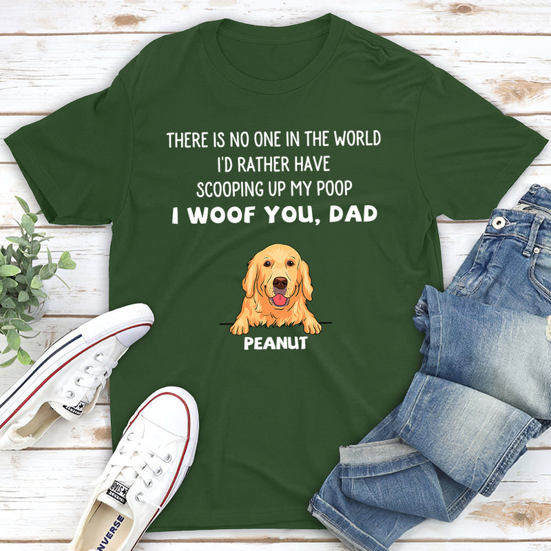 No One In The World - Personalized Custom Unisex T-shirt
