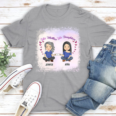 Like Mother Like Daughter - Personalized Custom Unisex T-shirt