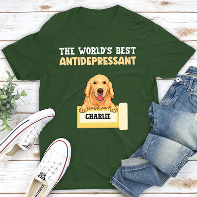 The World's Best Antidepressant - Personalized Custom Unisex T-shirt