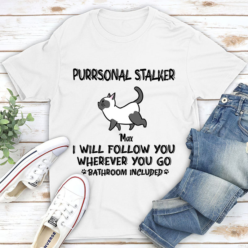 Cat Purrsonal Stalker - Personalized Custom Unisex T-shirt