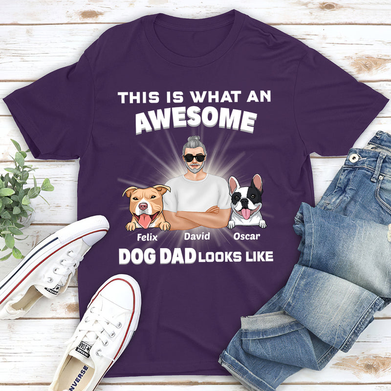 Awesome Dog Dad Looks Like - Personalized Custom Unisex T-shirt