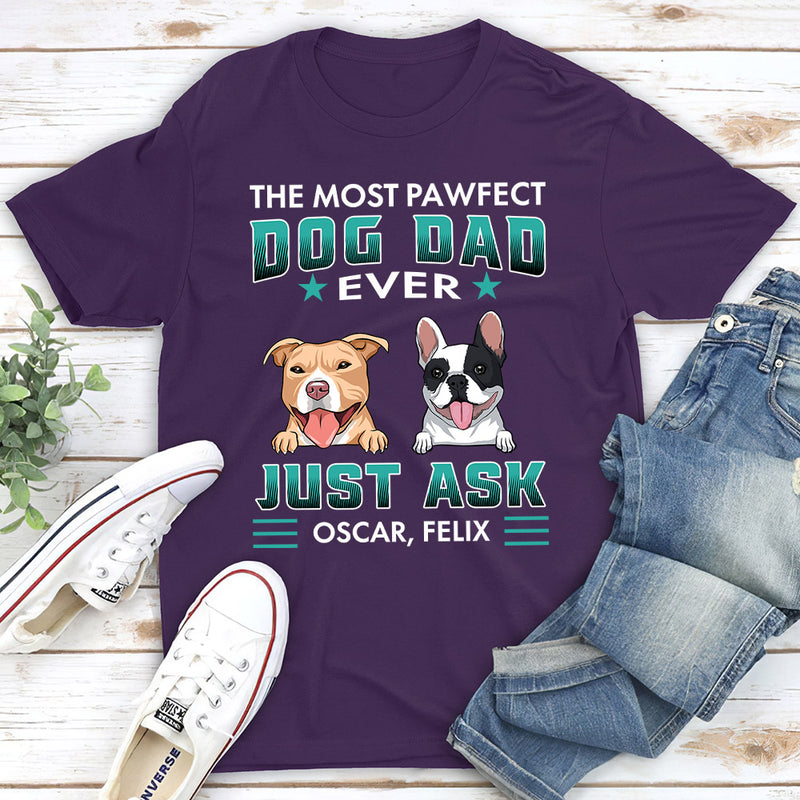 Pawfect Dog Dad - Personalized Custom Unisex T-shirt