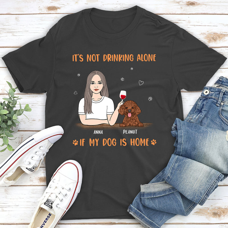 My Dog Is Home - Personalized Custom Unisex T-shirt