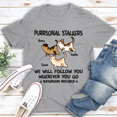 Cat Purrsonal Stalker - Personalized Custom Unisex T-shirt