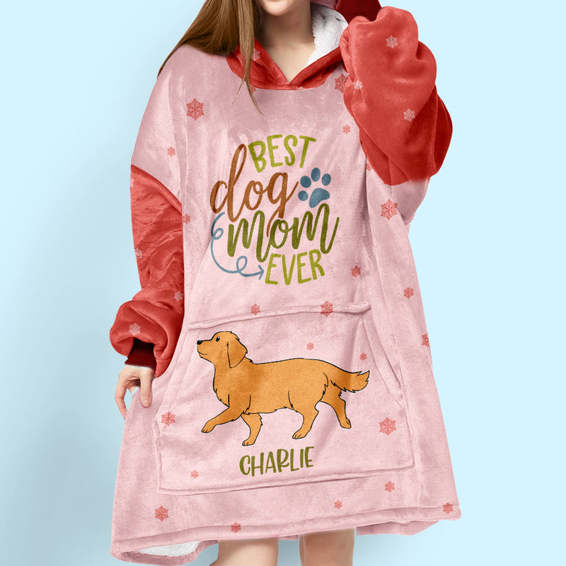 Best Dog Mom Ever Pink - Personalized Custom Blanket Hoodie