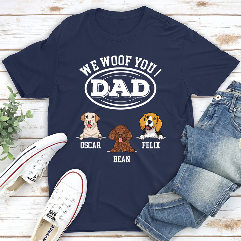 Woof You, Dad - Personalized Custom Unisex T-shirt
