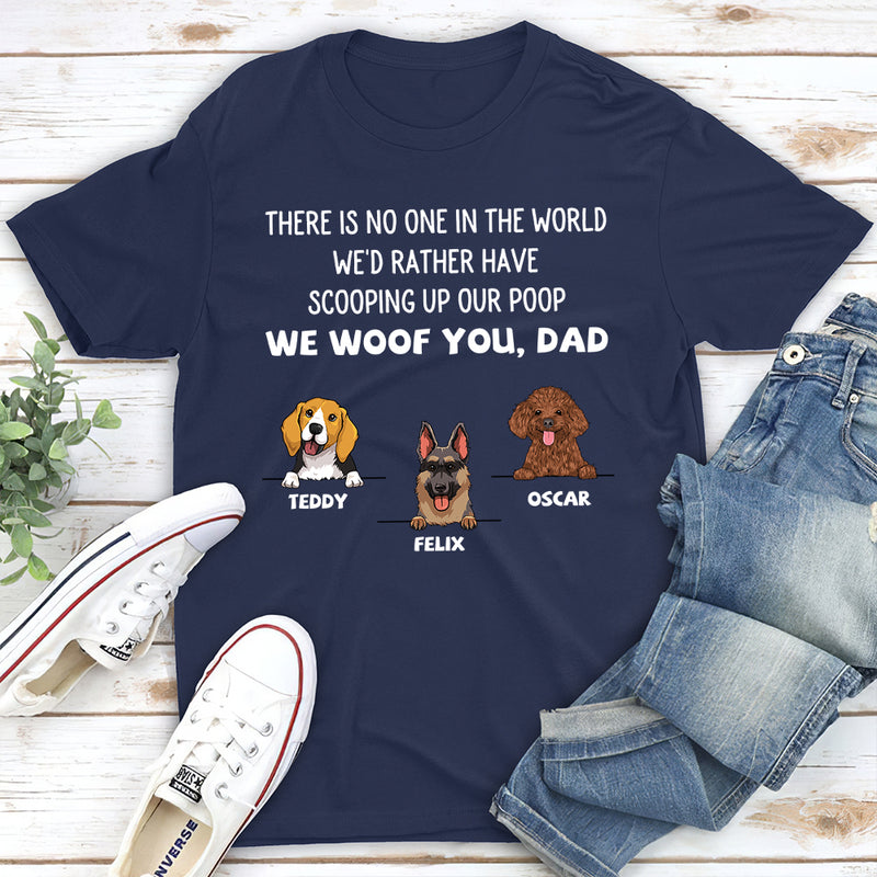 No One In The World - Personalized Custom Unisex T-shirt