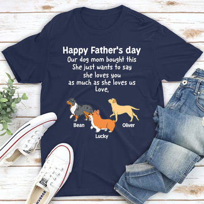 My Dog Mom Bought This - Personalized Custom Unisex T-shirt